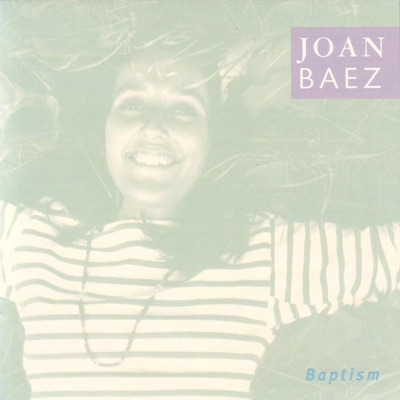 Baptism (Bonus Track Version) - Joan Baez