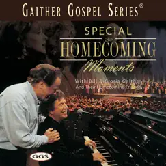 Special Homecoming Moments by Bill & Gloria Gaither album reviews, ratings, credits