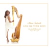 Give Me Your Love - Single