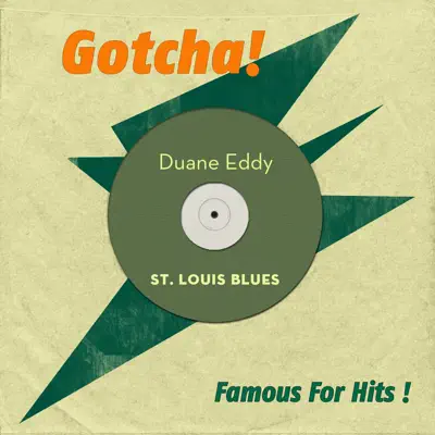 St. Louis Blues (Famous for Hits!) - Duane Eddy