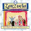 Stream & download La Zarzuela: El Dúo de la Africana