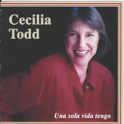 Una Sola Vida Tengo - Cecilia Todd