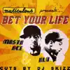 Bet Your Life - Single album lyrics, reviews, download