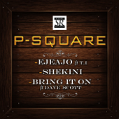 Ejeajo (feat. T.I.) - EP - P-Square