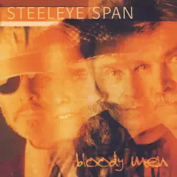 Bloody Men - Steeleye Span