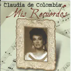 Mis Recuerdos - Claudia de Colombia