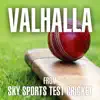 Stream & download Valhalla (From "Sky Sports England Test Cricket") - Single