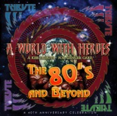 A World With Heroes (The 80’s and Beyond) [A Kiss Tribute], 2014