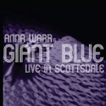 Anna Warr & Giant Blue - Try a Little Tenderness (Live)