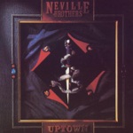 The Neville Brothers - Drift Away