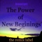 The Power of New Beginings - Greenlight lyrics