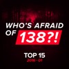 Who's Afraid of 138?! Top 15 - 2016-01