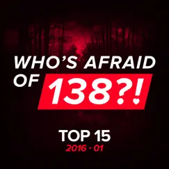 Who's Afraid of 138?! Top 15 - 2016-01 by Various Artists album reviews, ratings, credits