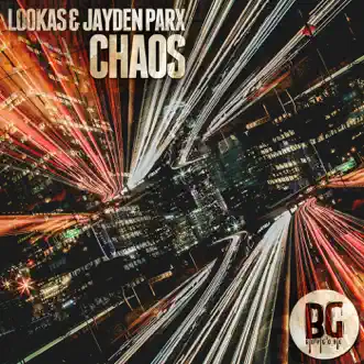 Chaos - Single by Lookas & Jayden Parx album reviews, ratings, credits