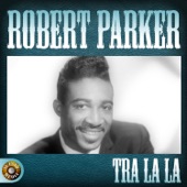 Robert Parker - Bare Footin'