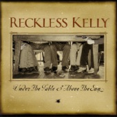 Reckless Kelly - Set Me Free