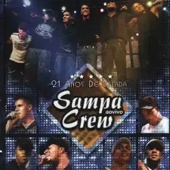 21 Anos de Balada (ao Vivo) - Sampa Crew