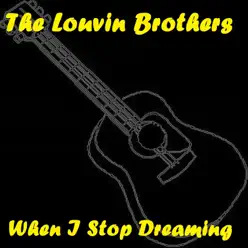 When I Stop Dreaming - The Louvin Brothers