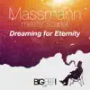 Dreaming for Eternity (Massmann Meets Scarlet) - Single album lyrics, reviews, download