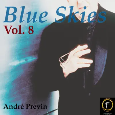 Blue Skies, Vol. 8 - André Previn Blue Skies, Vol. 8 - André Previn