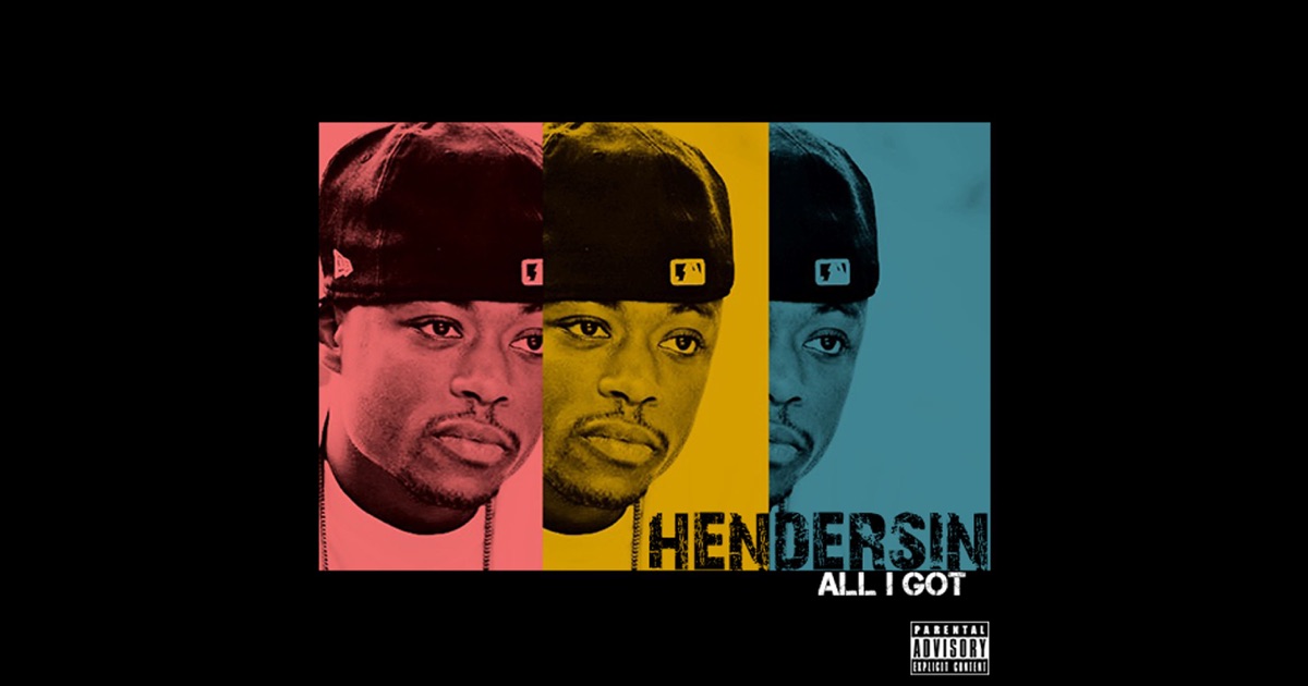 All I Got Hendersin Download