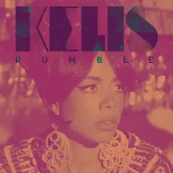 Rumble - EP - Kelis