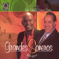 Grandes Soneros de la Época - Roberto Torres Grandes Soneros de la Época - Roberto Torres