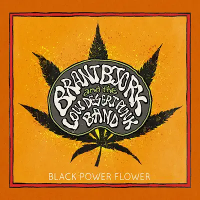 Black Power Flower - Brant Bjork Black Power Flower - Brant Bjork