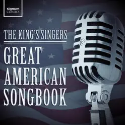 Great American Songbook - King's Singers Great American Songbook - King's Singers
