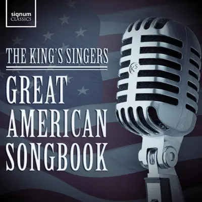 Great American Songbook - King's Singers Great American Songbook - King's Singers