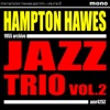 Hampton Hawes Trio - You and the Night and the Music