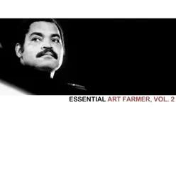 Essential Art Farmer, Vol. 2 - Art Farmer Essential Art Farmer, Vol. 2 - Art Farmer
