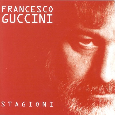 Stagioni - Francesco Guccini
