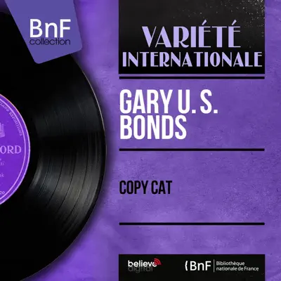 Copy Cat (Mono Version) - EP - Gary 'U.S.' Bonds