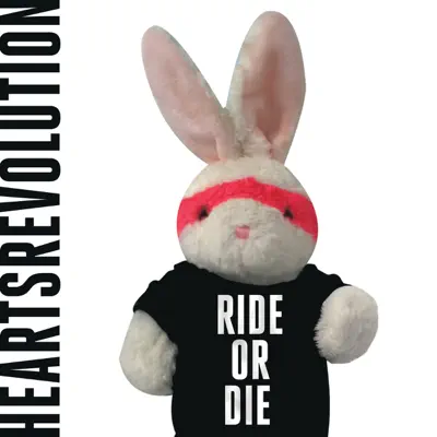 RIDE OR DIE - EP - Hearts Revolution