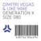 Generation X - Dimitri Vegas & Like Mike lyrics