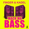 Mach ma Bass - Single