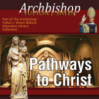 Archbishop Fulton J Sheen - Pathways to Christ (Unabridged) artwork