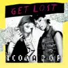 Get Lost - Single album lyrics, reviews, download