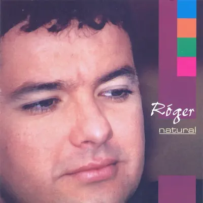 Natural - Roger
