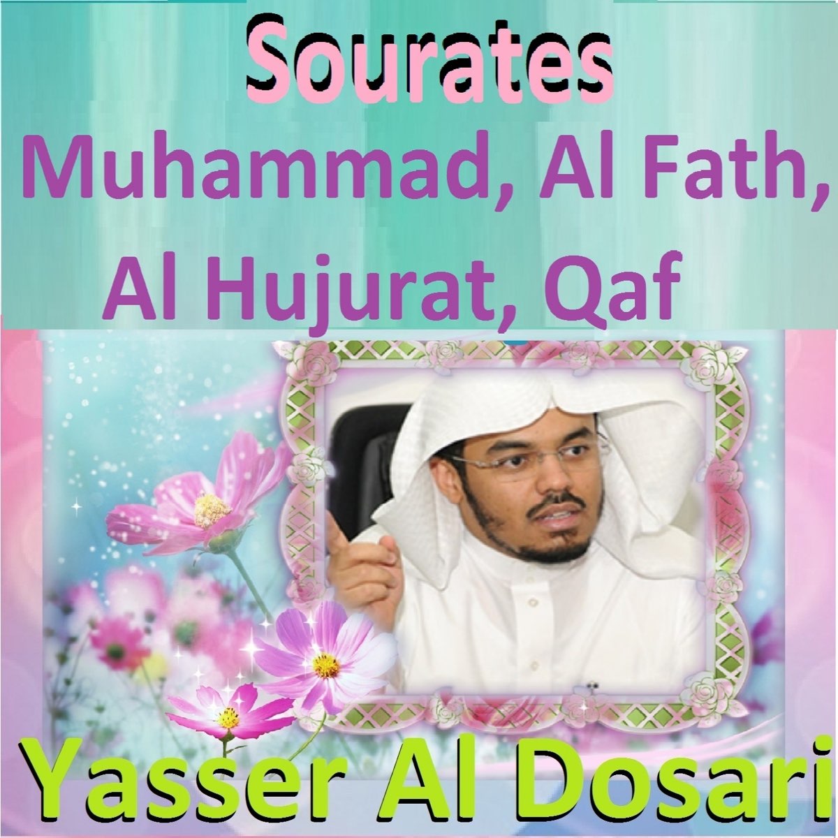 ‎Sourates Muhammad, Al Fath, Al Hujurat, Qaf (Quran - Coran - Islam) By ...