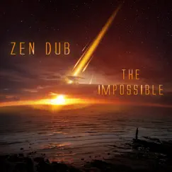 The Impossible - EP by Zen Dub album reviews, ratings, credits