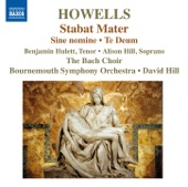 Howells: Stabat Mater, Te Deum & Sine Nomine artwork
