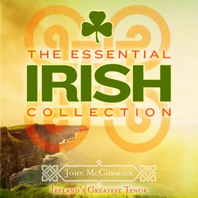 The Essential Irish Collection (Special Remastered Edition) - John McCormack