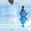 Spa Music: Relax & Rejuvenate - Montgomery Smith