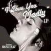I Love You Madly EP album lyrics, reviews, download