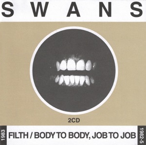 Filth / Body To Body, Job to Job