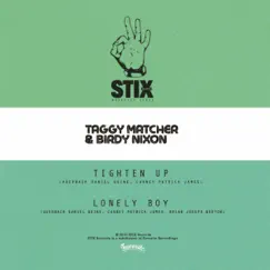 Tighten Up / Lonely Boy - Single by Taggy Matcher & Birdy Nixon album reviews, ratings, credits