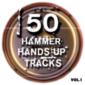 50 Hammer Hands Up Tracks, Vol. 1 - Best of Hands Up, Hardstyle, Jumpstyle and Techno (Full Club Versions) artwork