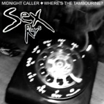 The Sex Rays - Midnight Caller